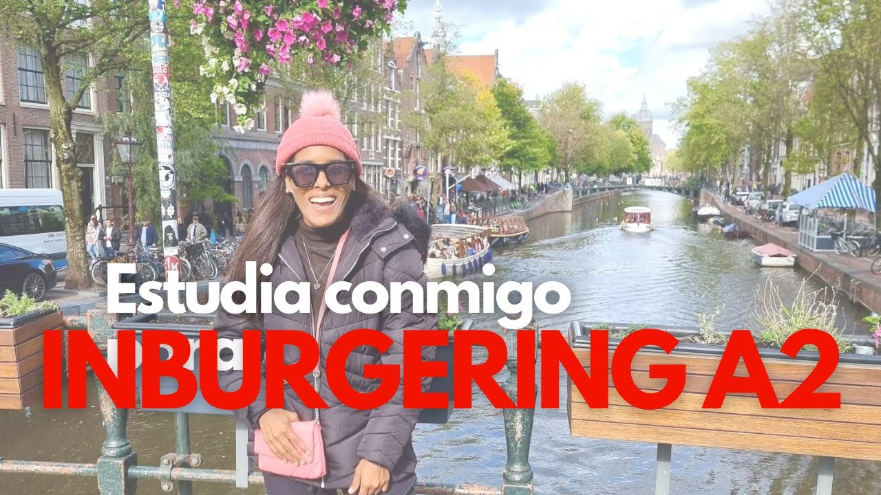 Estudia conmigo para #INBURGERING A2 #Holandes | Darly Alvarez