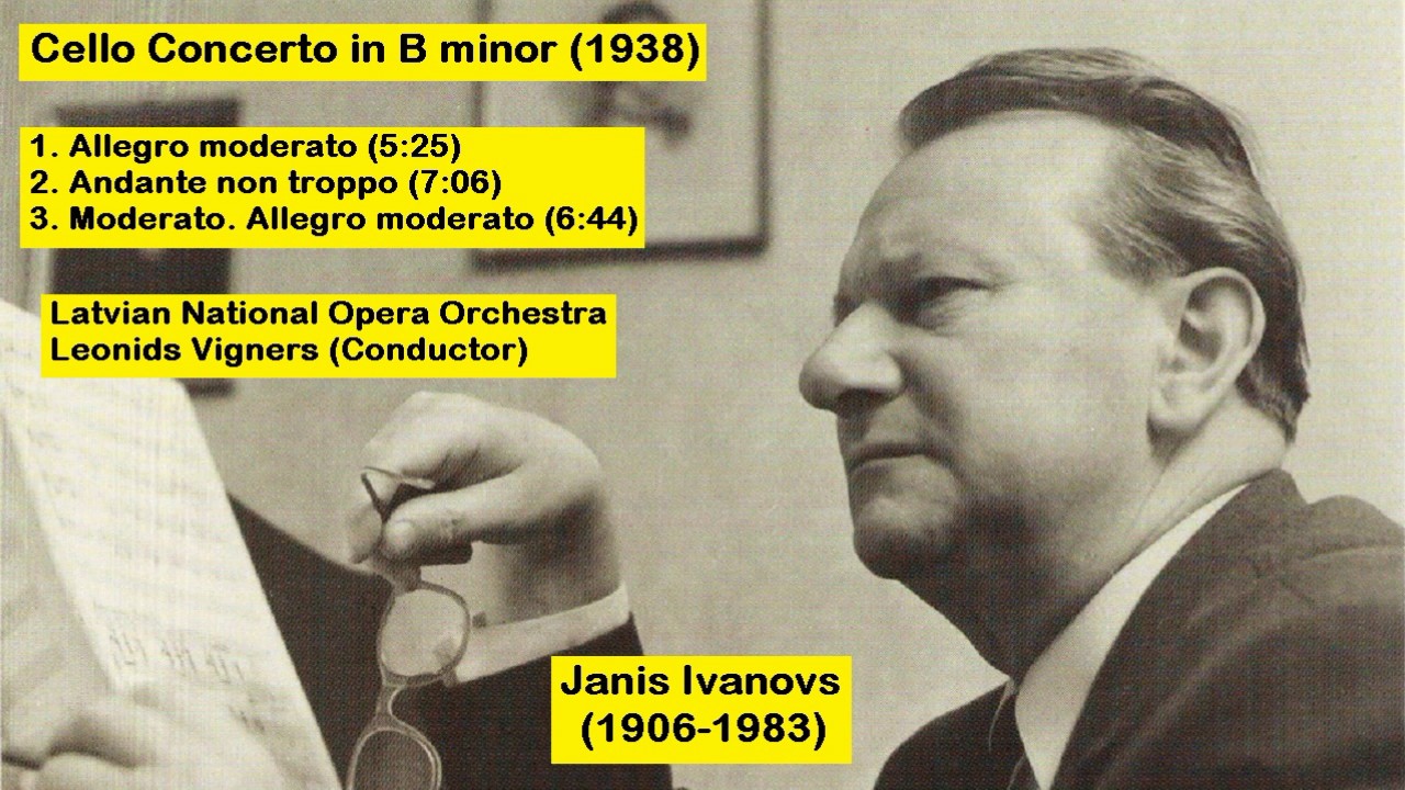 Janis Ivanovs (1906-1983) - Cello Concerto for Cello and Orchestra in B minor (1938)