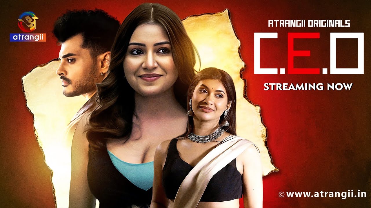 C.E.O Part 1| Streaming Now | Atrangii Originals | Starring Simran Kaur, Soma Majhi & Joshua Chhabra