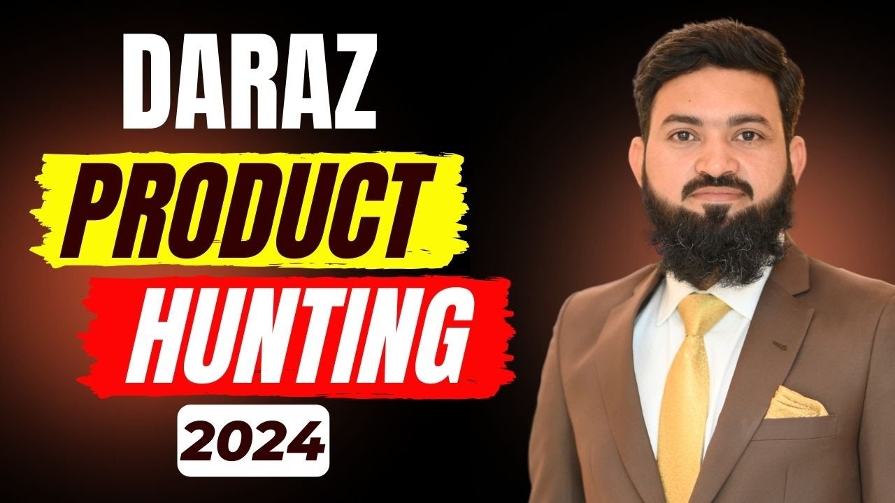 Mastering Product Hunting on Daraz in 2024 | How To Find Winning Product