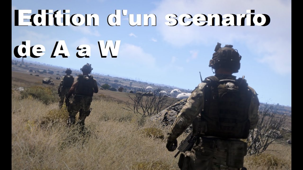 Arma 3 Editeur EDEN - Edition d'un scenario de A a W