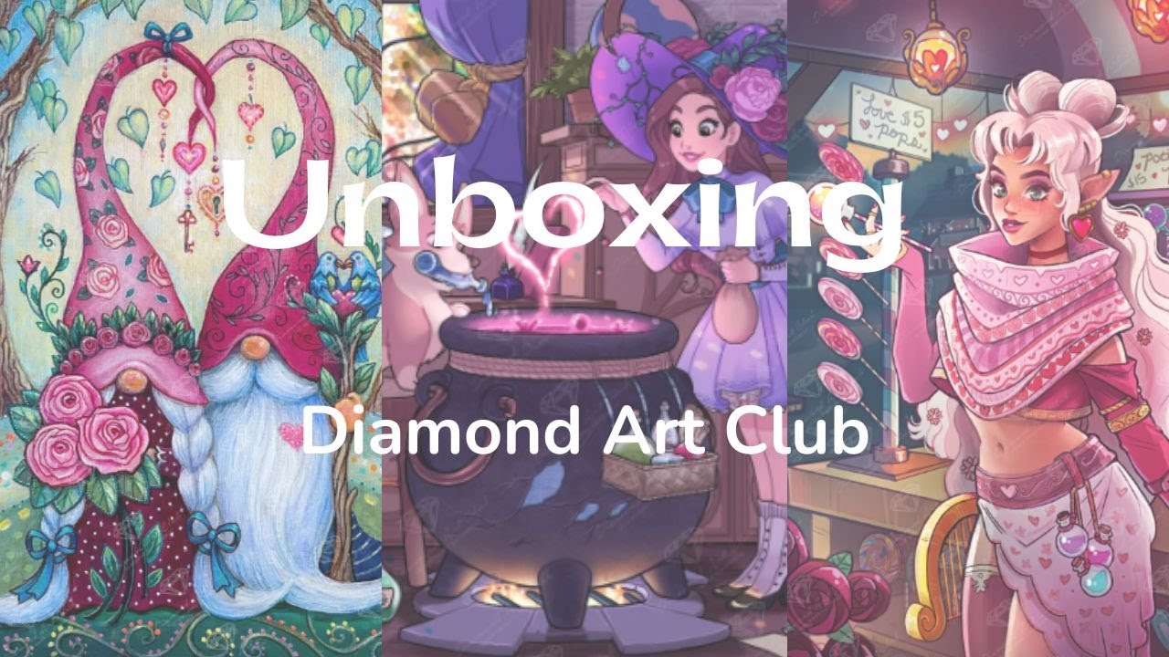 Haul! Unboxing - Diamond Art Club: Always and Forever, The Love Potion et Love Bard