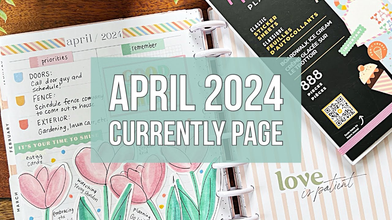 April 2024 Currently Page - Classic Happy Planner - Drawings & Boardwalk Ice Cream Sticker Book