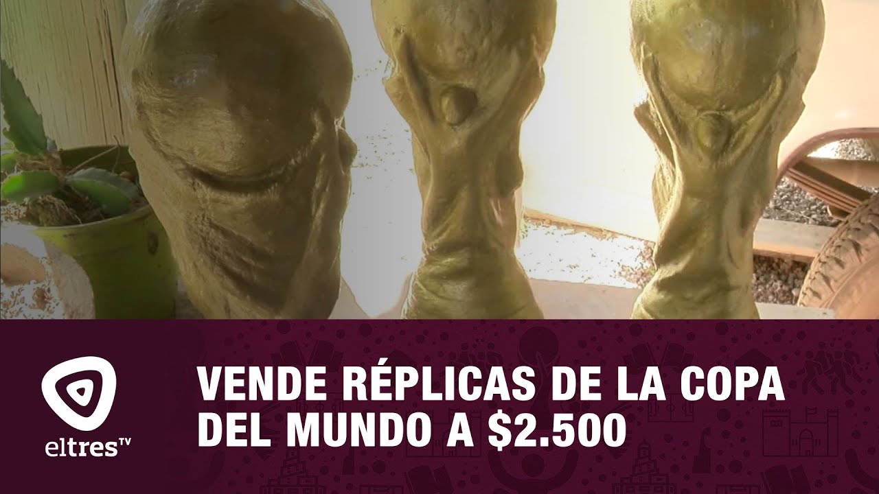 Fabrica réplicas de la Copa del Mundo y las vende por $2.500