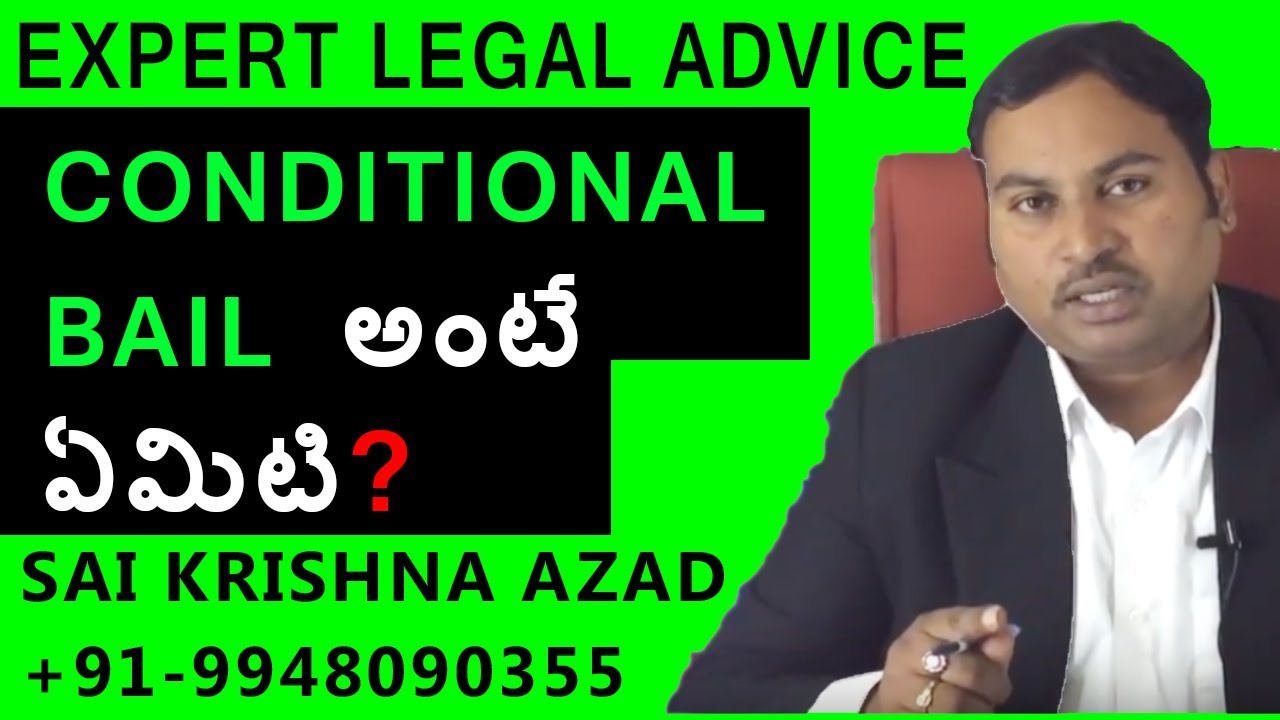 What Is Conditional Bail In Telugu | Sai Krishna Azad High Court Advocate