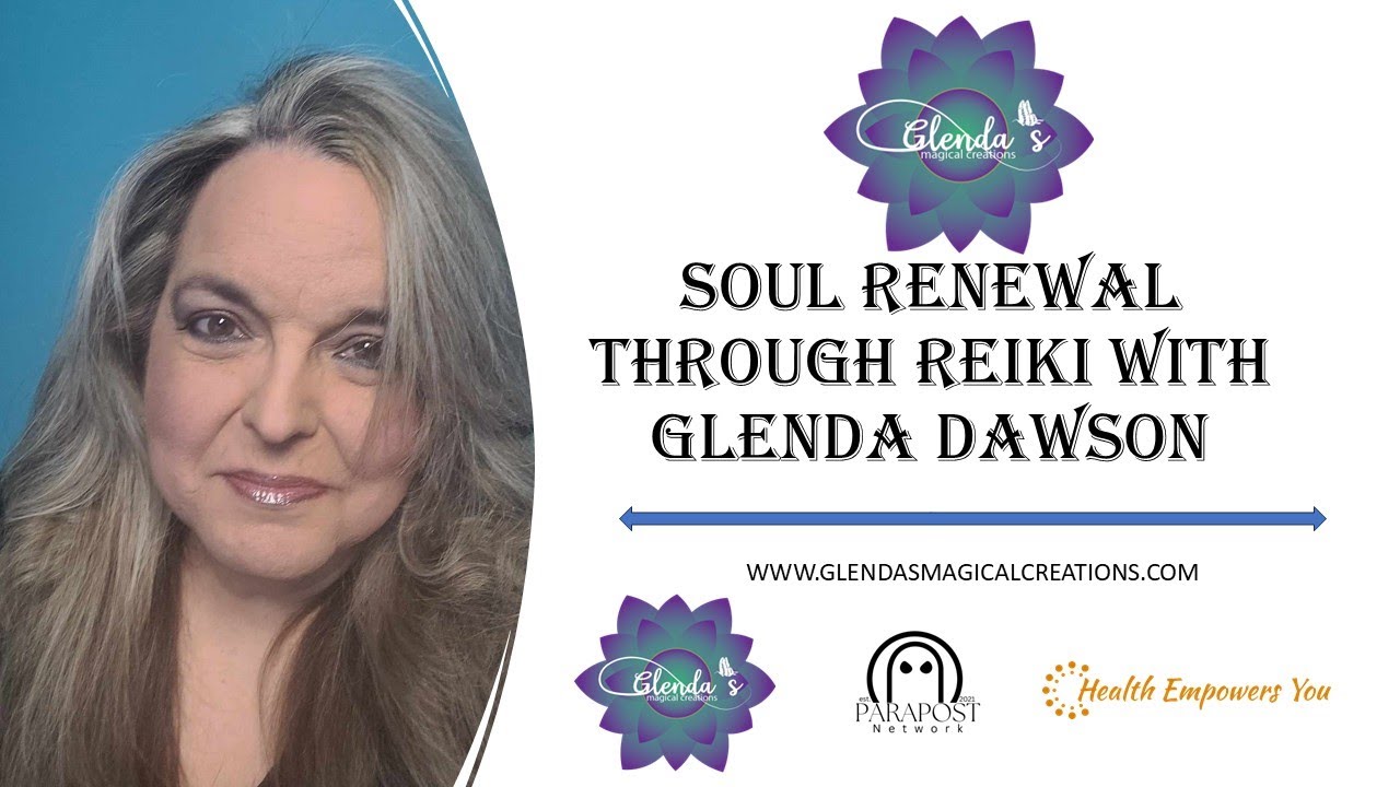 Soul Renewal Through Reiki & Guided Meditation with Glenda Dawson
