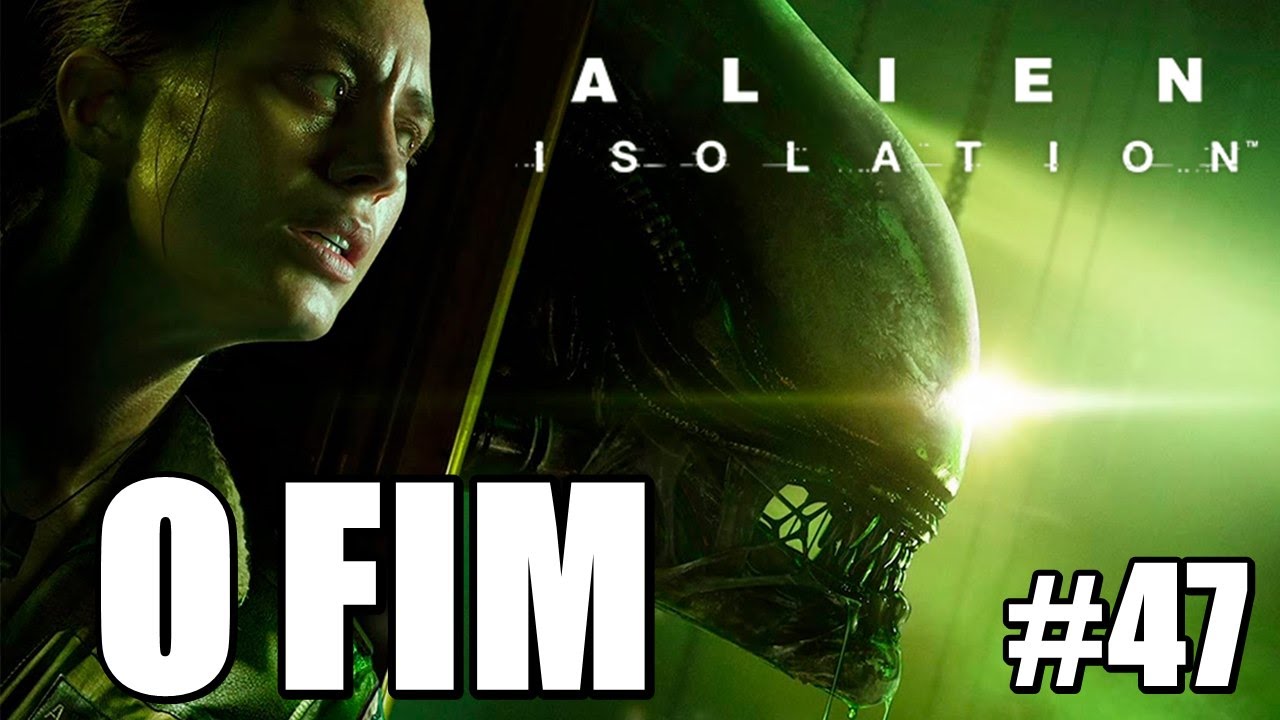 Alien Isolation - O FIM (Série - Parte 47)
