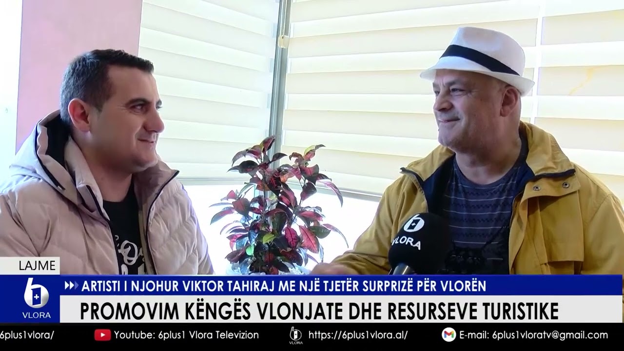 Promovim këngës vlonjate dhe resurseve turistike. Artisti i njohur V.Tahiraj me një tjetër surprizë