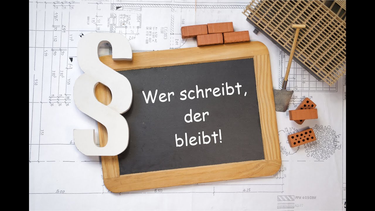 Wer schreibt, der bleibt! Diese Devise gilt für VOB- und auch BGB-Verträge, egal ob AG oder AN.
