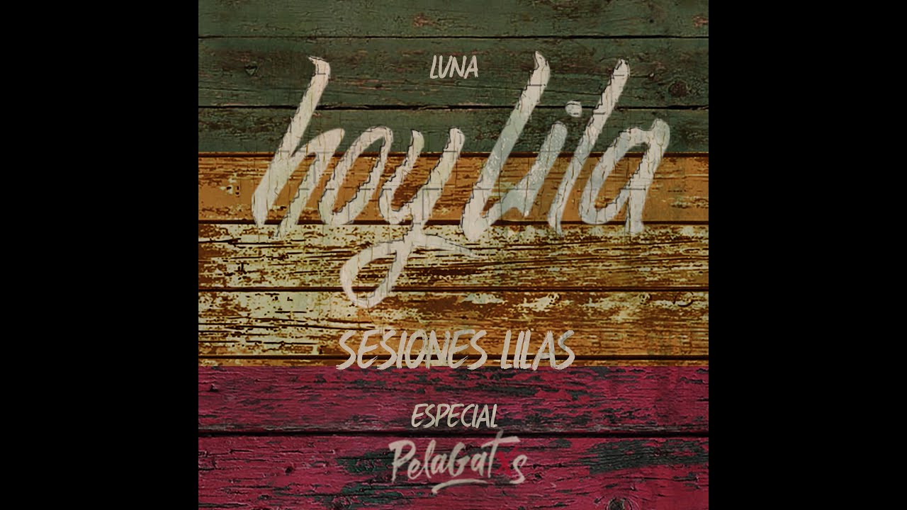 Hoy Lila - Luna - Sesiones Lilas 