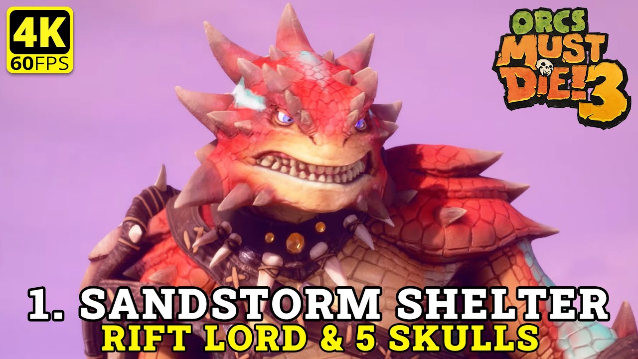 Orcs Must Die 3 Tipping the Scales DLC - Part 1 | Sandstorm Shelter (Rift Lord 5 skulls) 4K Gameplay