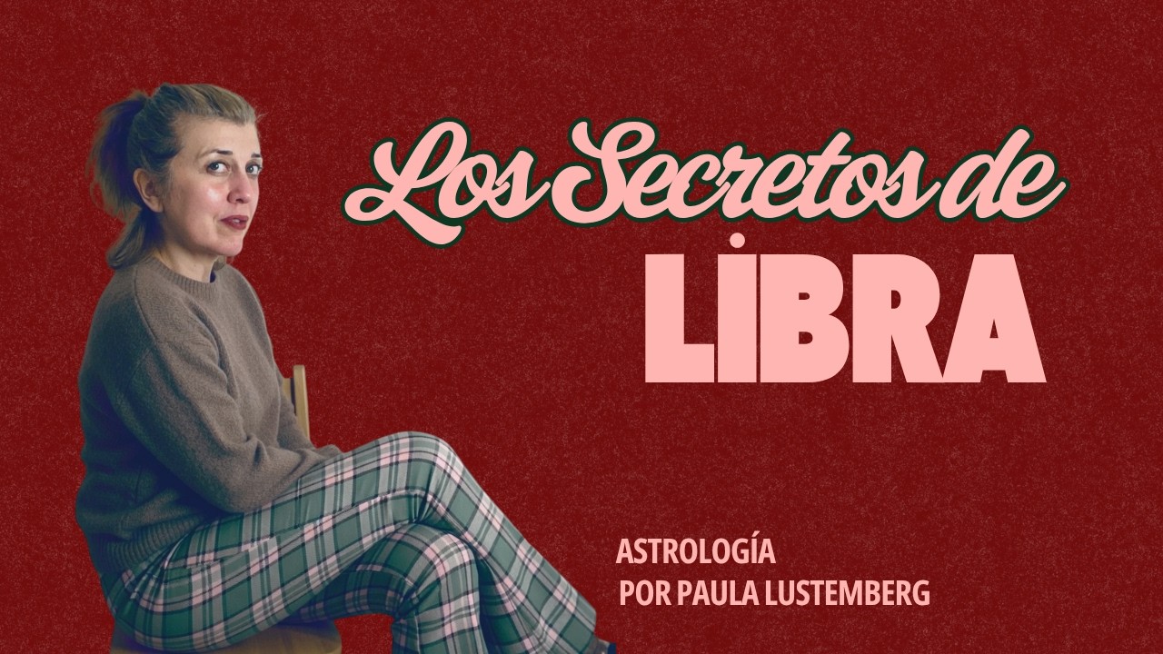 Los Secretos de Libra | Astrologia Esoterica
