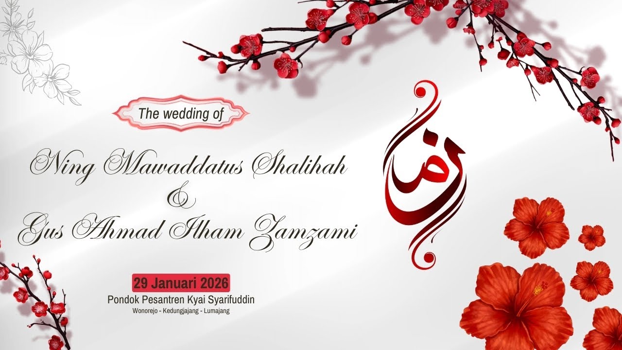 🔴(LIVE) The Wedding Of Ning Mawaddatus Shalihah & Gus Ahmad Ilham Zam Zami