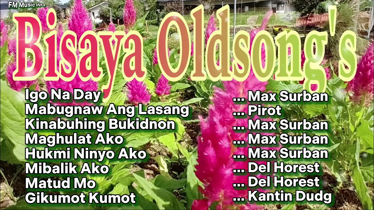 Bisaya Oldies Song's Collection 