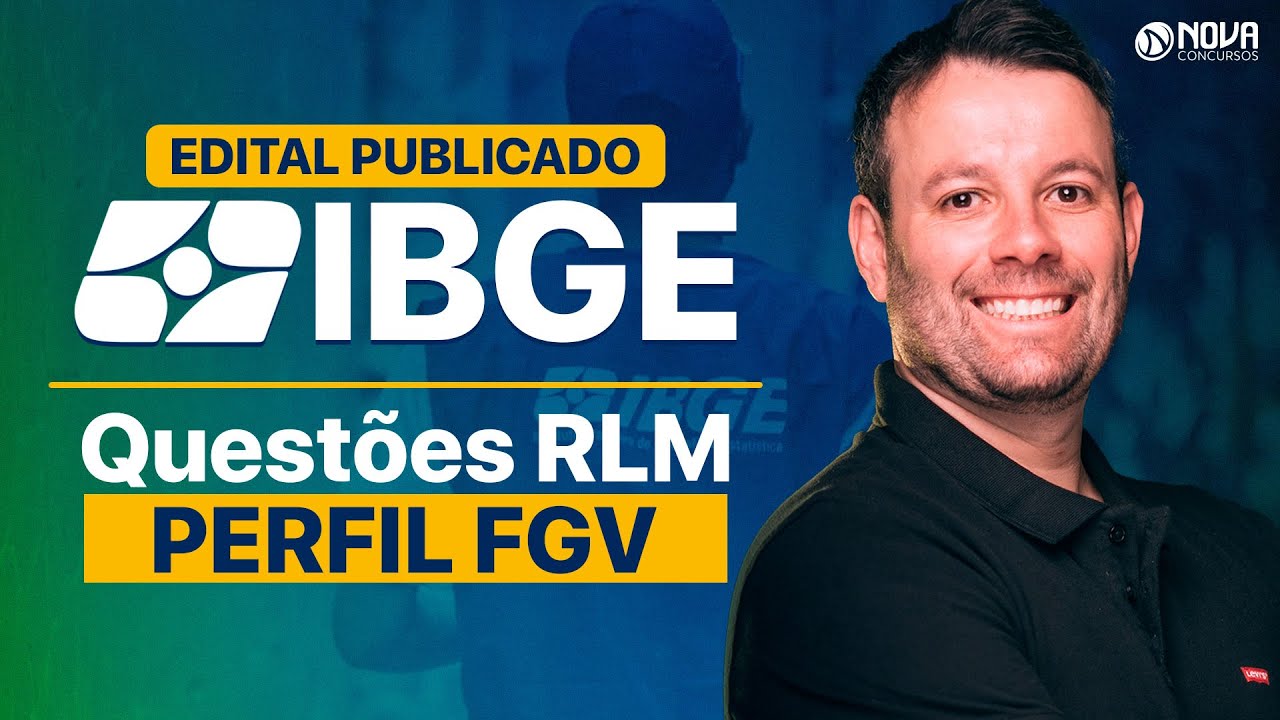 Concurso IBGE 2025: Raciocínio Lógico - Questões da Banca FGV