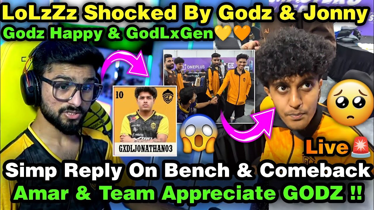 Simp Sad For GodLike Bench & Comeback 🥵Amar Appreciate Godz 💛 Lolzzz On Jonathan MVP & GodLxGen Fun🥺