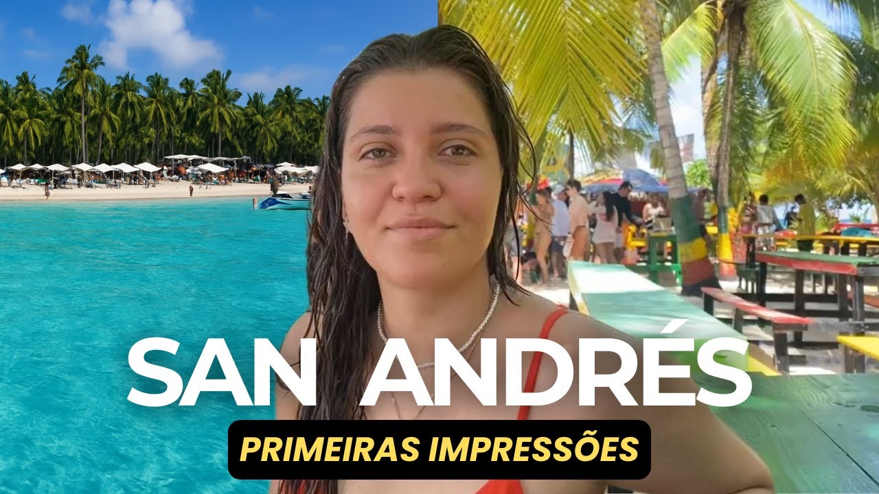 SAN ANDRÉS NA COLÔMBIA I É assim mesmo? Minhas primeiras impressões e Dicas