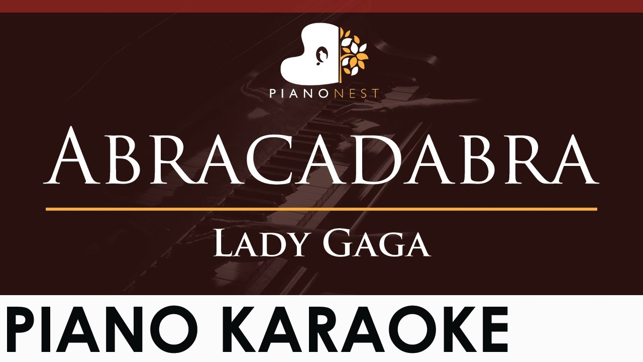 Lady Gaga - Abracadabra - HIGHER Key (Piano Karaoke Instrumental)