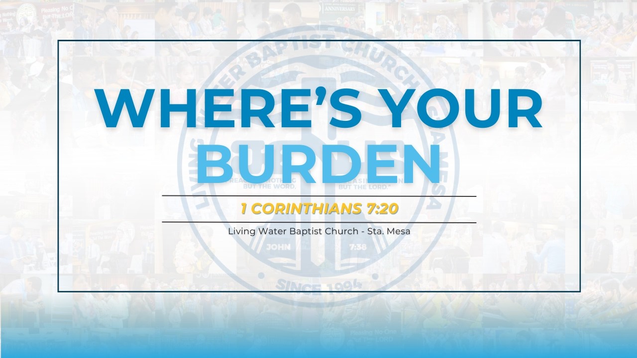 Where's your Burden? (LWBC Sunday Morning Service - February 22, 2026)