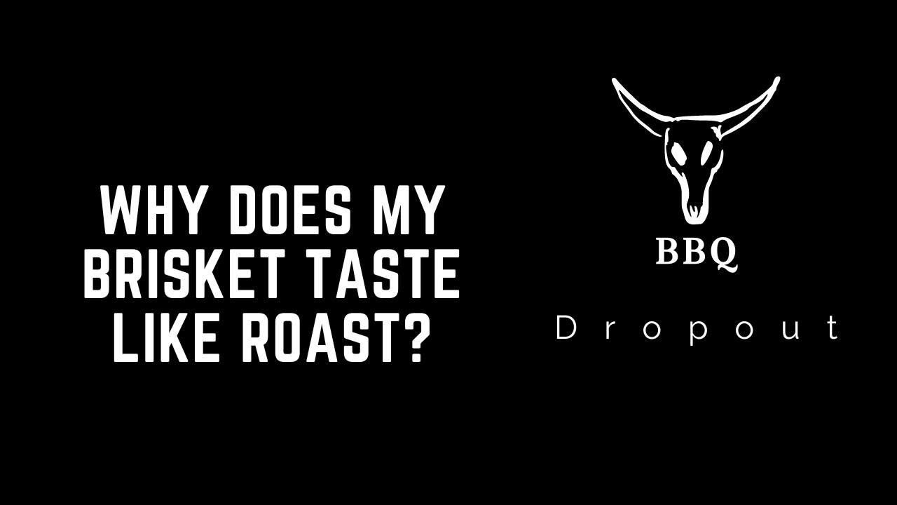 Why does my brisket taste like roast? Here's What to Know