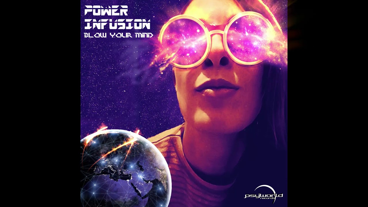 Power Infusion Blow Your Mind (Full Album)