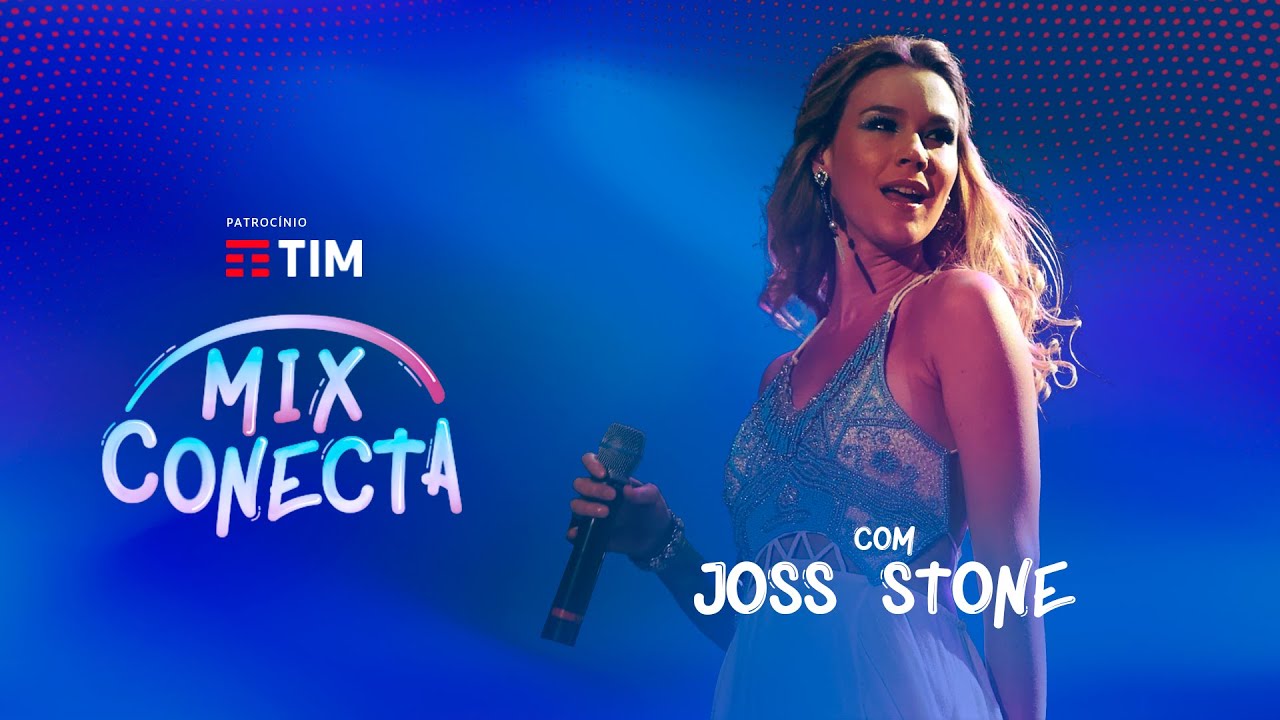 MIX CONECTA COM A JOSS STONE