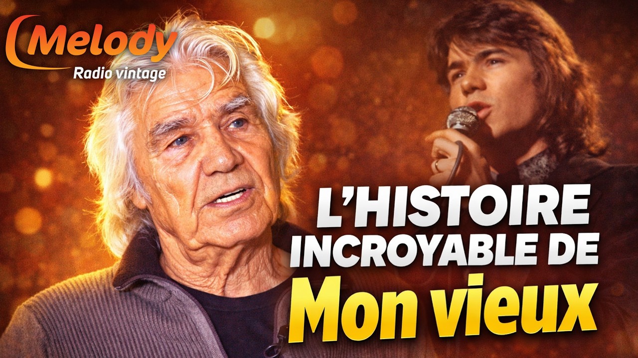 Daniel Guichard raconte la véritable histoire de Mon vieux !