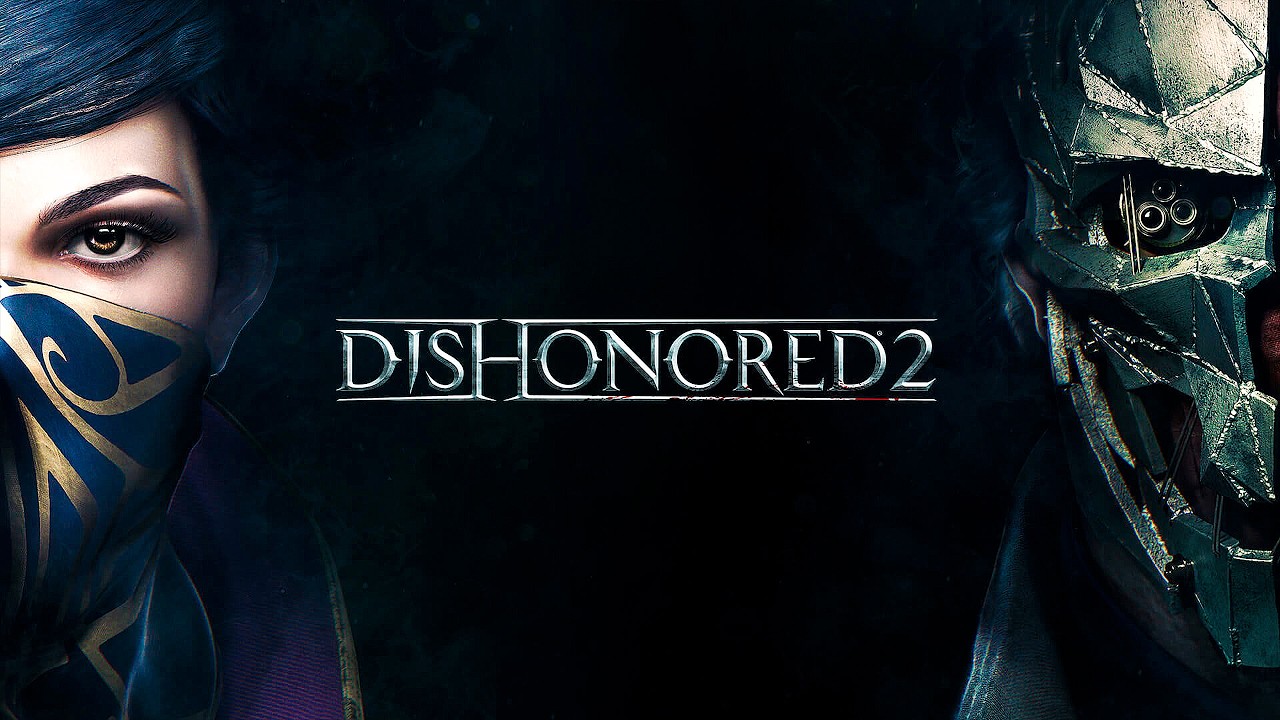 Dishonored 2 - Легендарный стелс-экшн (часть 1)