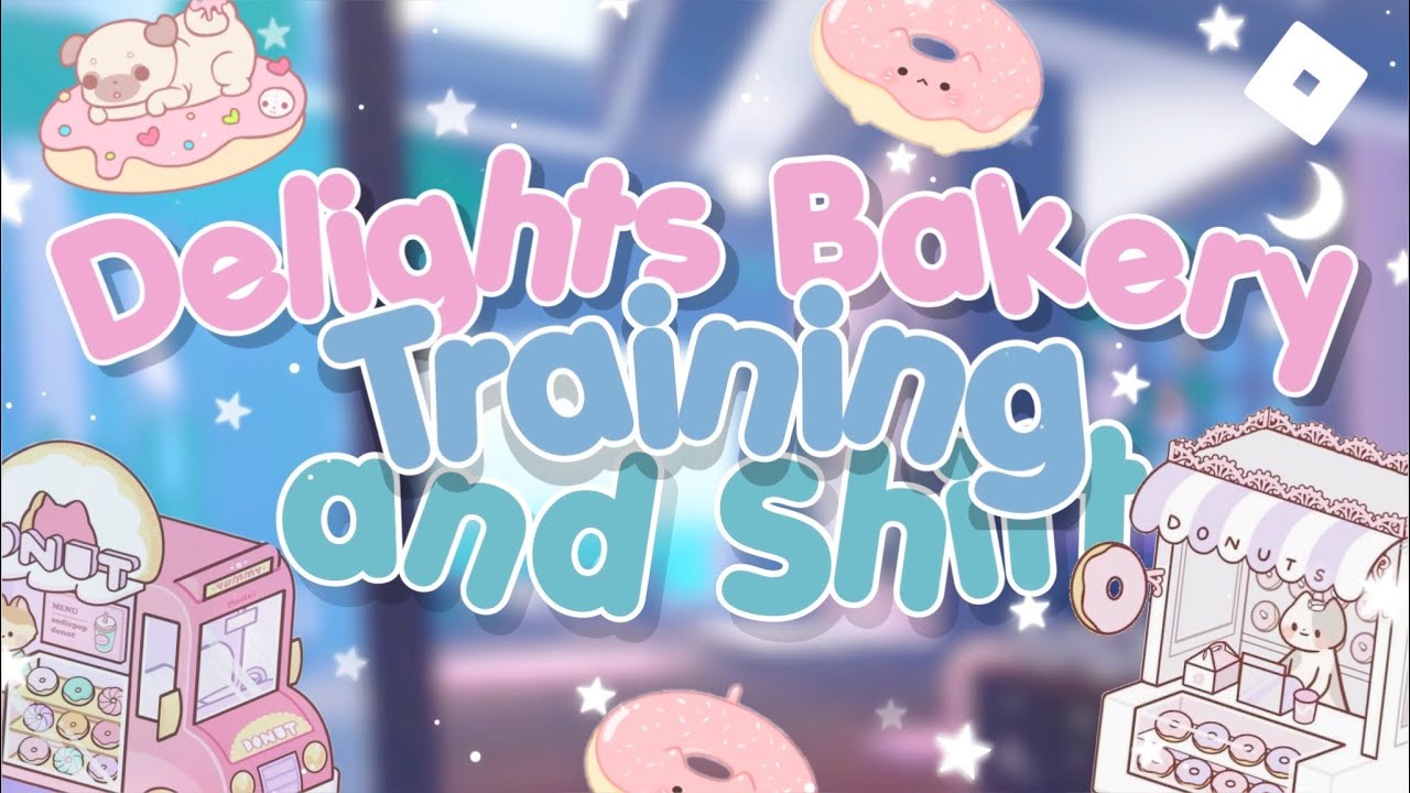 Delights Bakery Training & Shift | LR POV (Roblox)