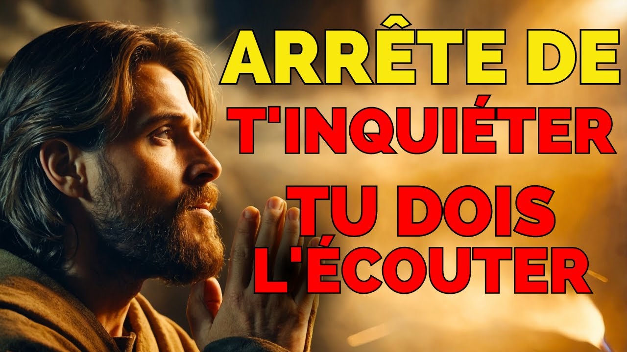 ARRÊTE DE T'INQUIÉTER ! Regarde ce qui se passe lorsque tu mets ta foi en DIEU