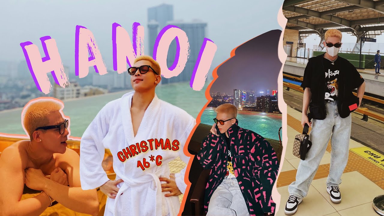 🎄Vlogmas #3 Đón Giáng Sinh Ở Hà Nội, “chơi ngu lấy tiếng” bơi lúc 16*C, ở khách sạn dát vàng…
