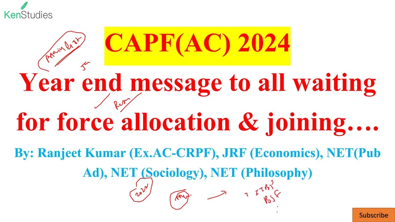 CAPF(AC) 2024 : Year End message for those waiting for Force allocation and joining & Reserve list