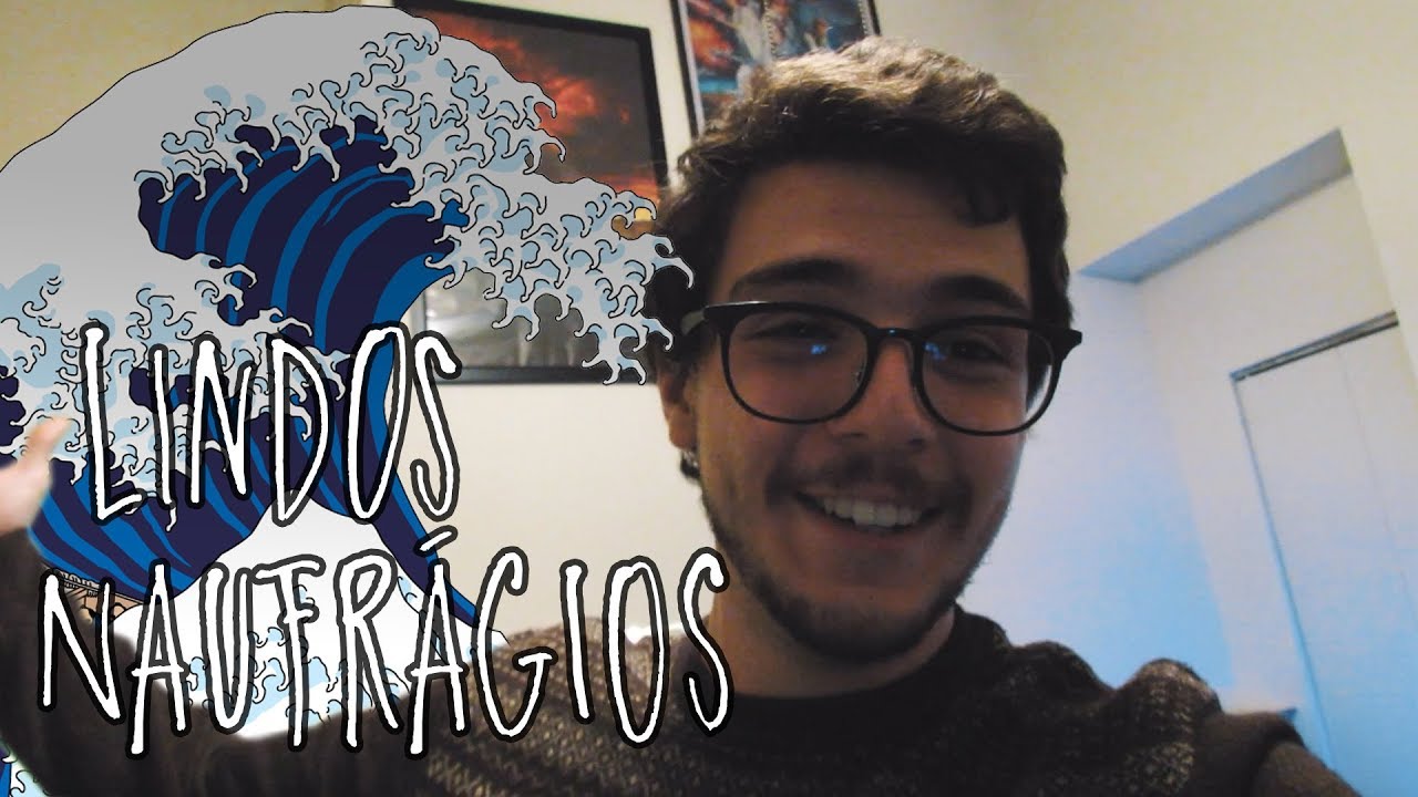 LINDOS NAUFRÁGIOS