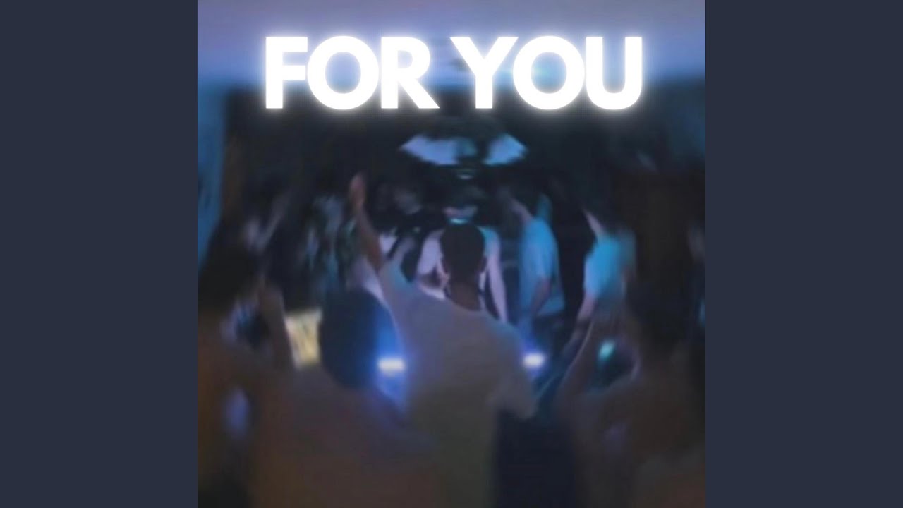 For you