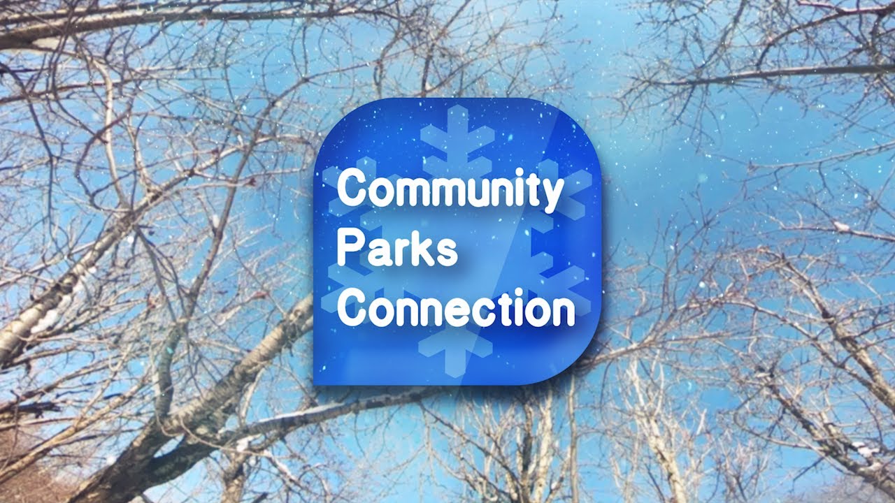 Community Parks Connection - Winter 2026