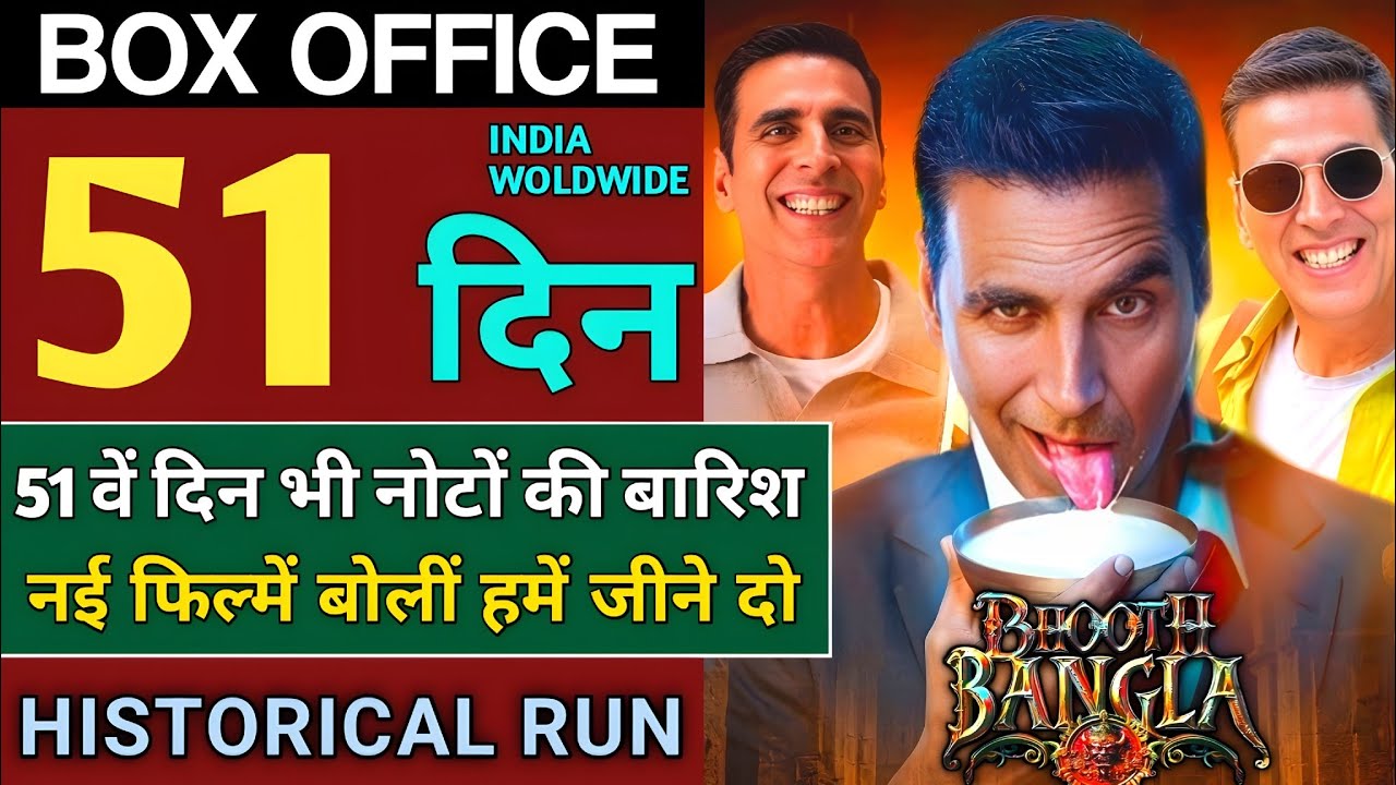 Bhoot Bangla Box Office Collection 51 Days | Bhoot Bangla 51th Days Collection | Akshay Kumar