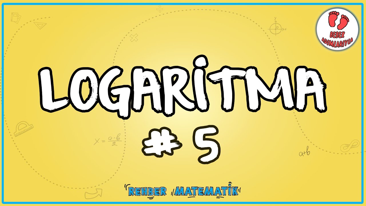 Logaritma 5 | Bebek Adımları |  Rehber Matematik #bebekadımları #321soruda