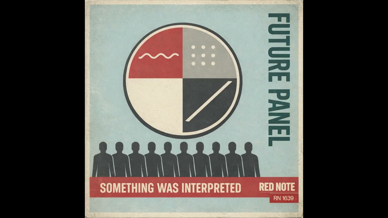 Future Panel - Something Was Interpreted - Red Note Jazz