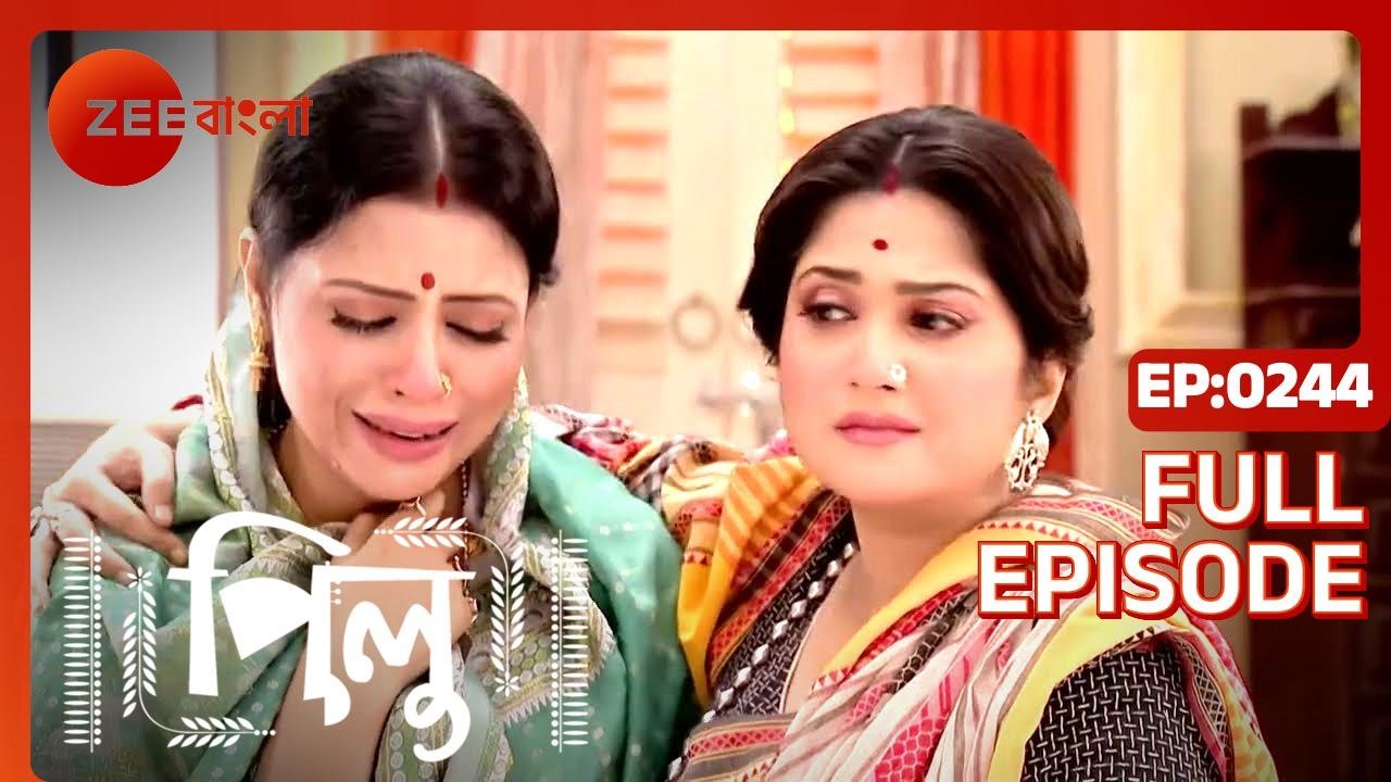 Pilu - Full Ep 244 - Pilu, Aahir - Zee Bangla