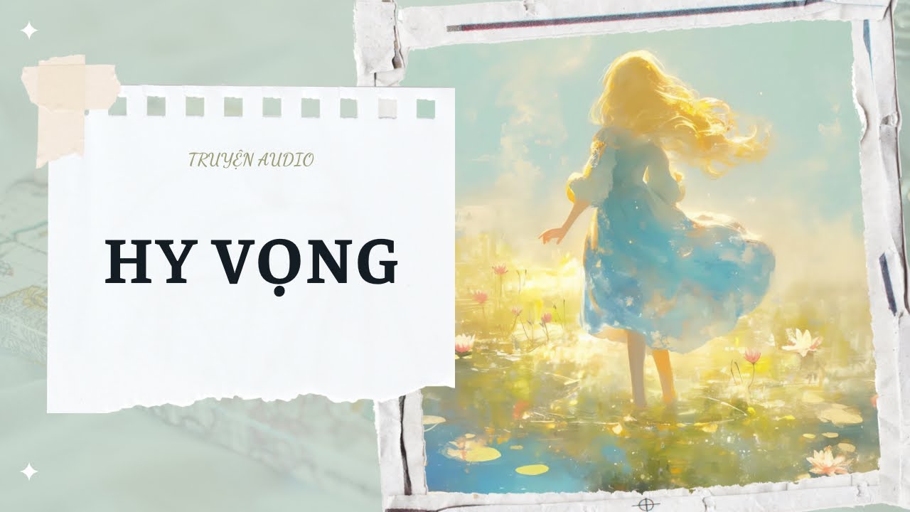 [TRUYỆN] HY VỌNG