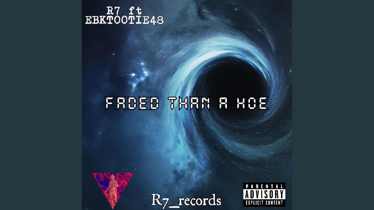 Faded then a Hoe (feat. EBKTOOTIE48)
