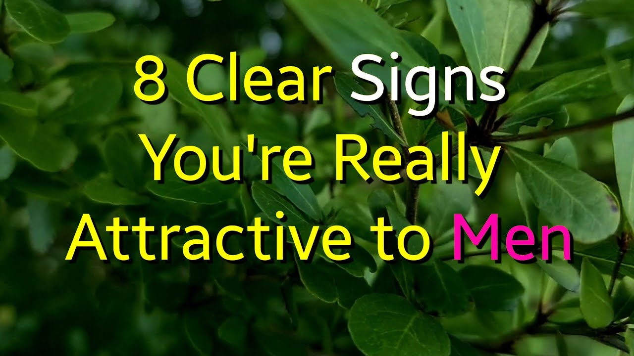 8 Clear Signs You're Really Attractive to Men..|Psychology Amazing Facts