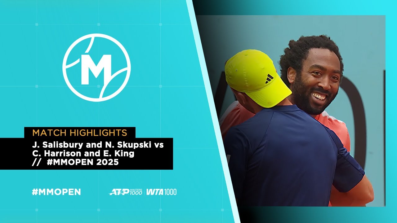 J. Salisbury and N. Skupski vs C. Harrison and E. King  // #MMOPEN 2025