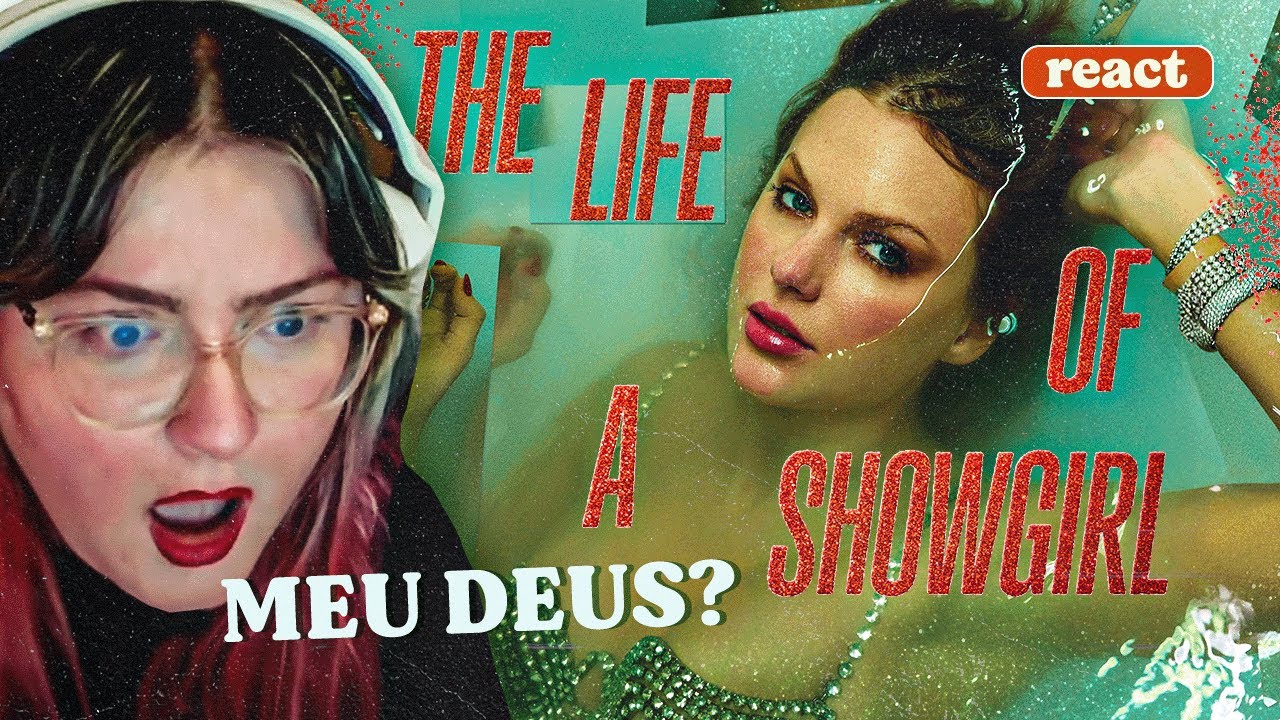 ouvindo o THE LIFE OF A SHOWGIRL pela primeira vez (tloas)