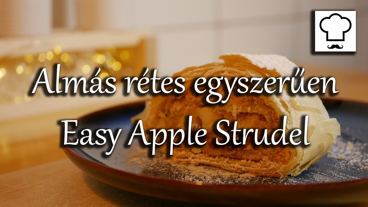 Alm&aacute;s r&eacute;tes egyszerűen - Easy Apple Strudel