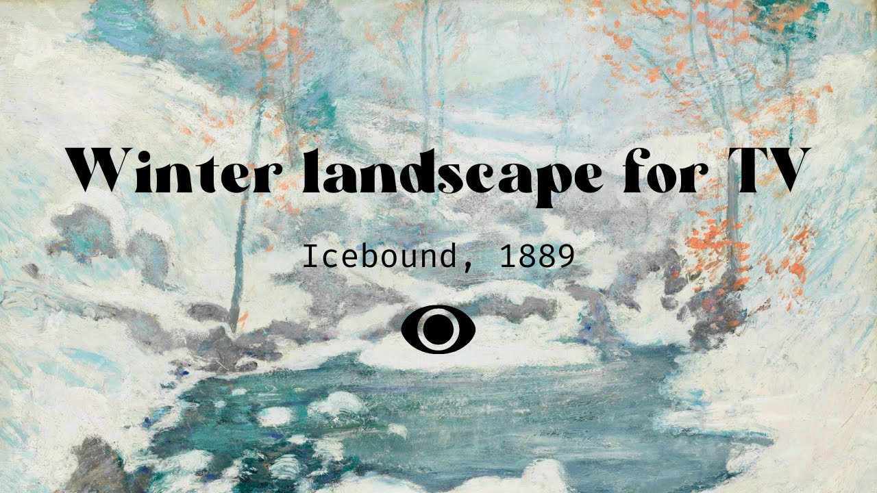 Single Artwork Wallpaper for TV 🎨 Icebound (1889) by John Henry Twachtman