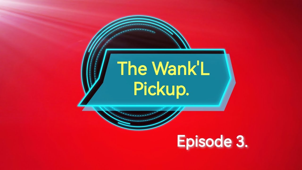 The Wank'L Build Episode 3 : Sad times And spending........