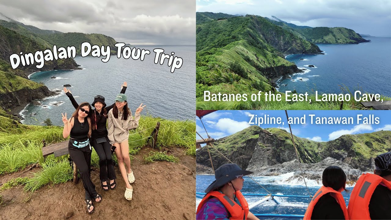 A Day Tour to Dingalan, Aurora | Batanes of the East, Lamao Cave, Zipline, and Tanawan Falls