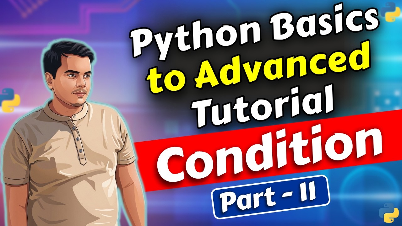 Condition If, Elif & Else in Python | Python Basics to Advanced Part 11 | In Hindi 2026 #11