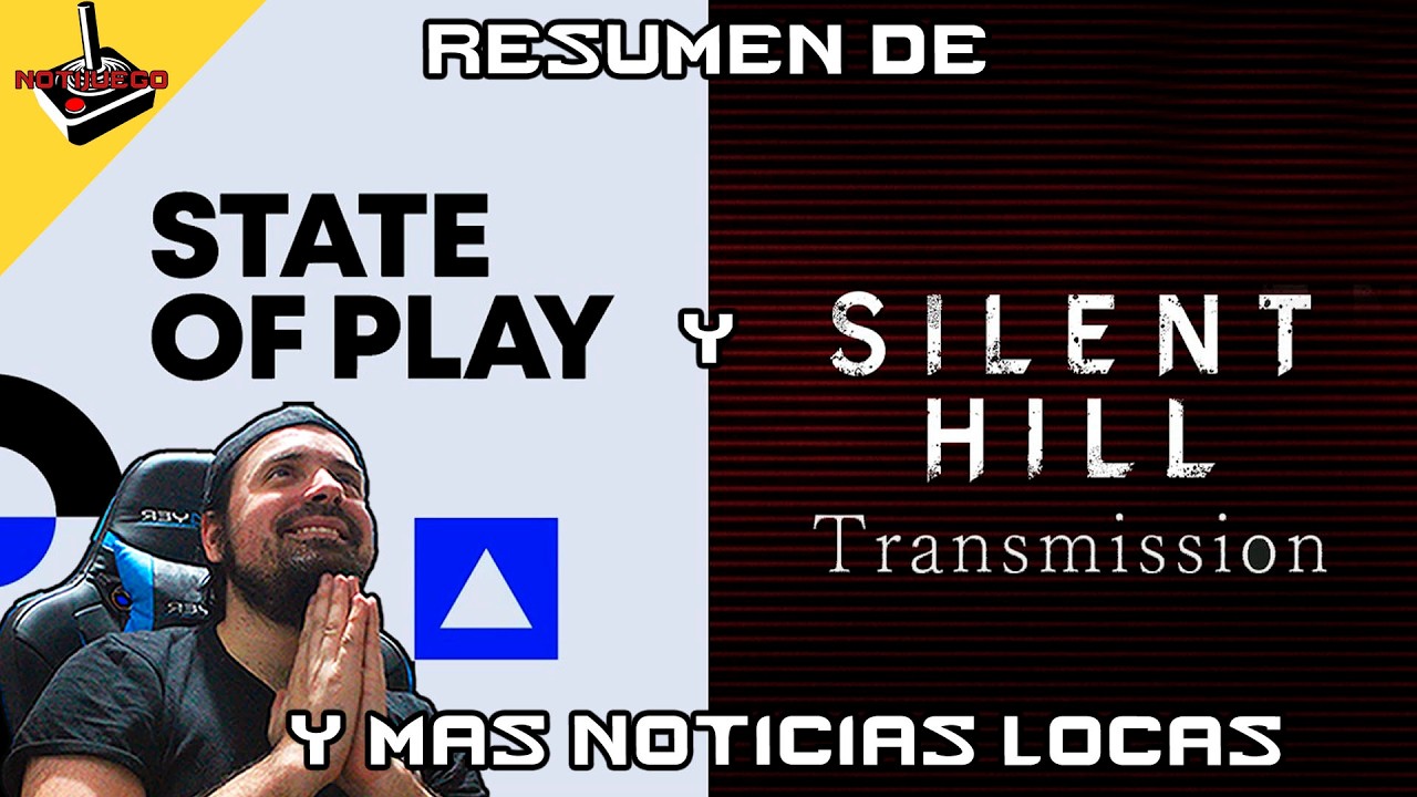 [Notijuego]🚨Resumen del State of Play y Silent Hill Transmission y mas noticias locas🚀
